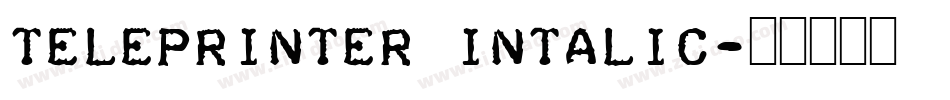 Teleprinter Intalic字体转换